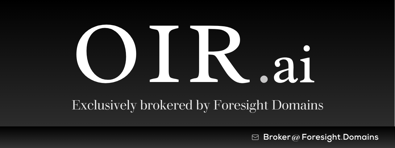 OIR.ai: a scarce three-letter .ai domain, exclusively brokered by Foresight Domains